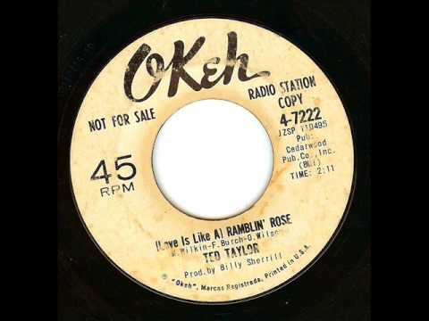 Ted Taylor ( Love Is Like A) Ramblin