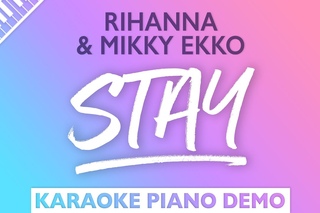 Stay - Rihanna (Piano Karaoke Version)