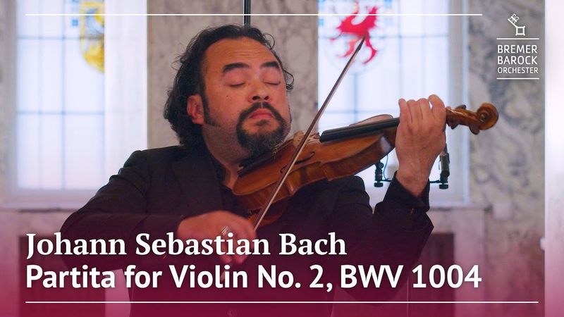 J. S. Bach: Partita for Violin No. 2 in D minor, BWV 1004 Alexis Cárdenas, Bremer