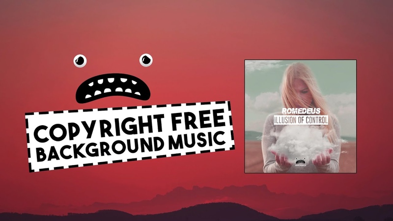 Romedeus Illusion Of Control Bass Rebels Release Cinematic Music No Copyright