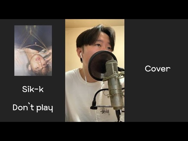 SIK K Dont Play ( Feat. Punchnello) ( Cover by