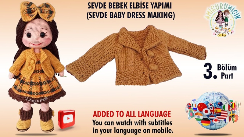 Amigurumi örgü bebek ( Sevde Bebek) Hırka Yapımı ( Fİ