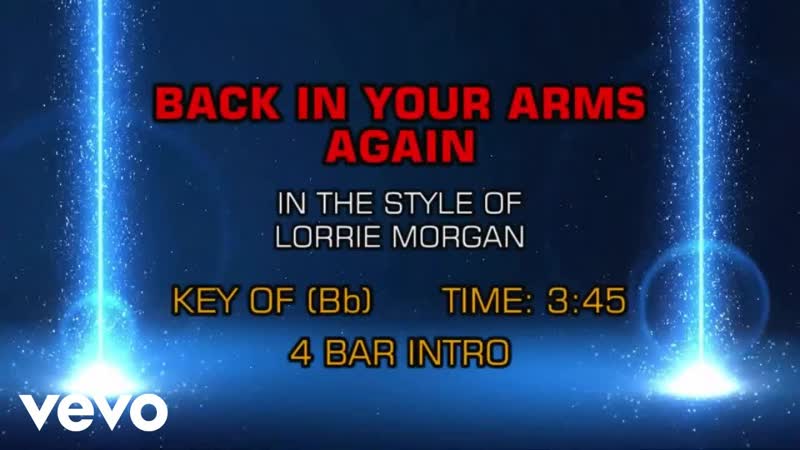 Lorrie Morgan Back In Your Arms Again (