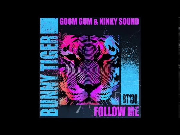 Goom Gum Kinky Sound Follow Me OUT