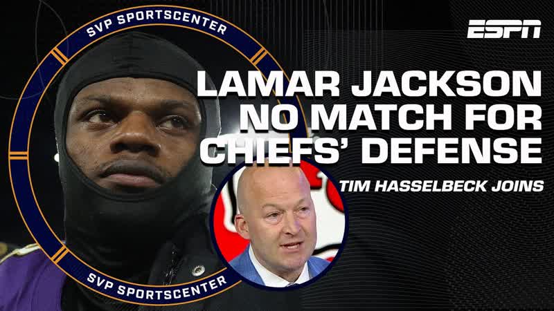Lamar Jackson COULDNT MATCH UP to Chiefs defense Tim Hasselbeck on AFC title, SC with