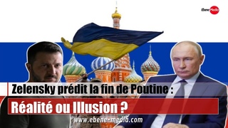 Fin de Poutine ? Zelensky crée la surprise !