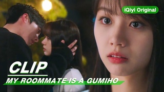 Clip: Is He Going To Kiss Hyeri | My Roommate is a Gumiho EP02 |  | iQiyi Original