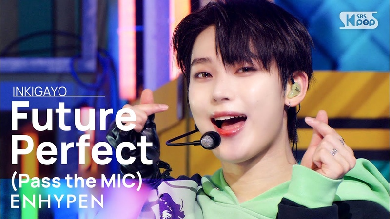 ENHYPEN(엔하이픈) Future Perfect ( Pass the MIC) 인기가요 inkigayo