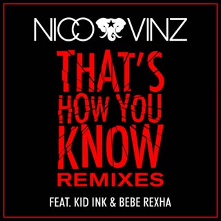 That's How You Know (feat. Kid Ink & Bebe Rexha)