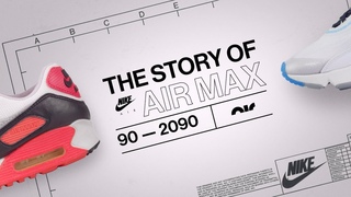 The Story of Air Max: 90 to 2090 | Air Max Day | Nike