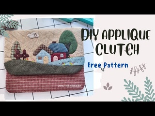 DiY APPLIQUE CLUTCH || FREE PATTERN