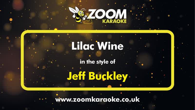 Jeff Buckley Lilac Wine Karaoke Version from Zoom