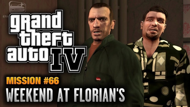 GTA 4 Mission, 66 Weekend at Florians