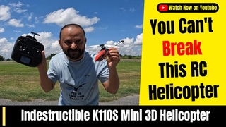 Unbreakable Hero XK K110S Mini 3D RC Helicopter - Crashes to Flight Triumphs