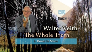 Walter Veith - Bones In Stone - The Whole Truth (Part 3)