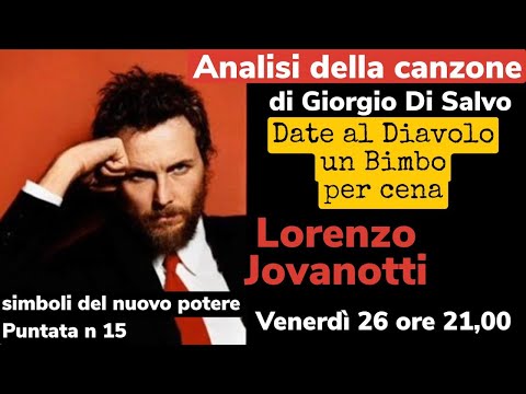 DATE AL DIAVOLO UN BIMBO PER CENA, analisi delle canzone di Lorenzo Jovanotti di Giorgio Di