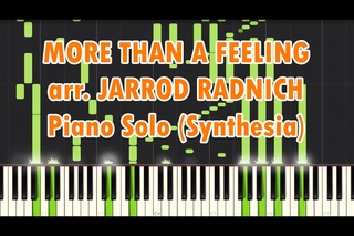 More Than A Feeling arr. Jarrod Radnich Virtuosic Piano Solo [Synthesia]