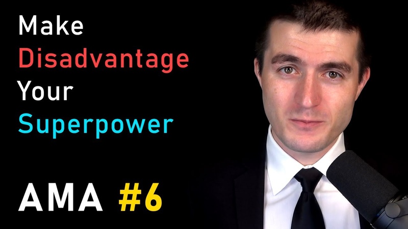 Make Disadvantage Your Superpower, Lex Fridman, AMA,